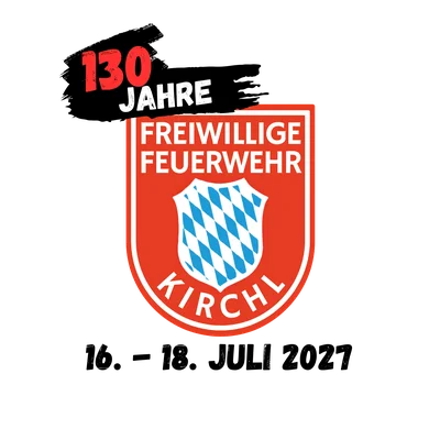 130 jähriges Gründungsfest FFW Kirchl
